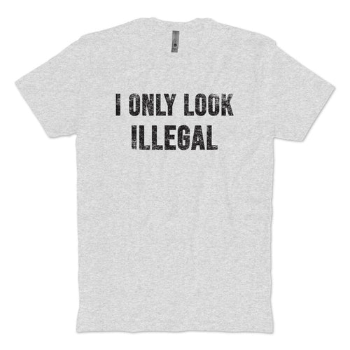 Illegal T-Shirt